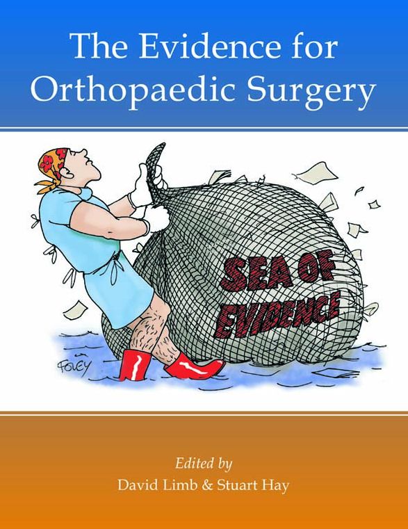 The Evidence for Orthopaedic Surgery