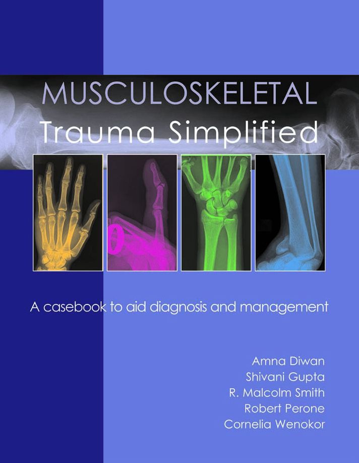 Musculoskeletal Trauma Simplified: A Casebook to Aid Diagnosis and Management