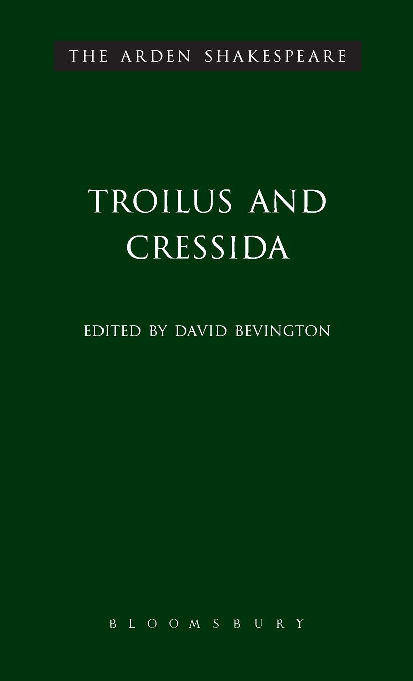Troilus and Cressida (Arden Shakespeare, Third Series)