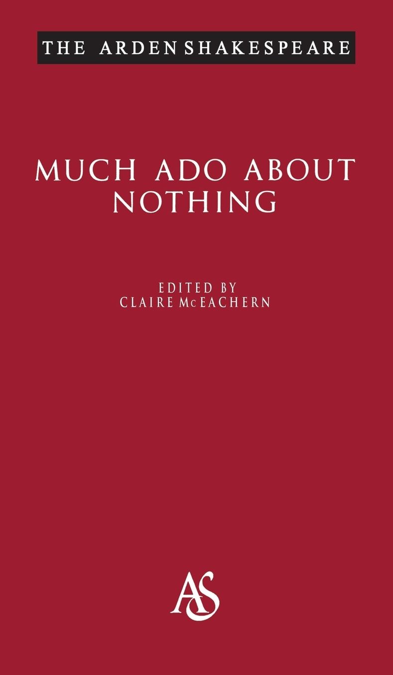 Much Ado about Nothing (Arden Shakespeare, Third Series)