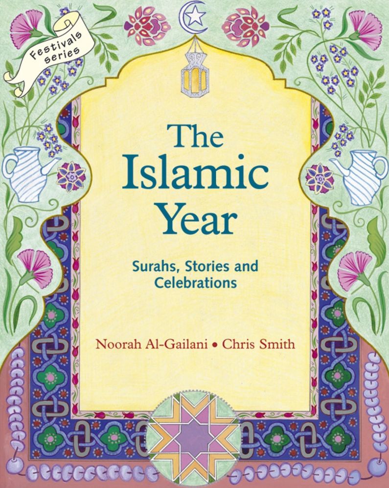 The Islamic Year: Surahs, Stories, and Celebrations