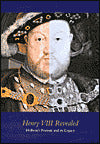 Henry VIII Revealed: The Legacy of Holbein's Portraits