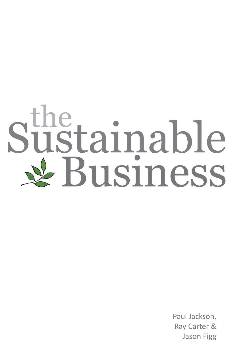 The Sustainable Business