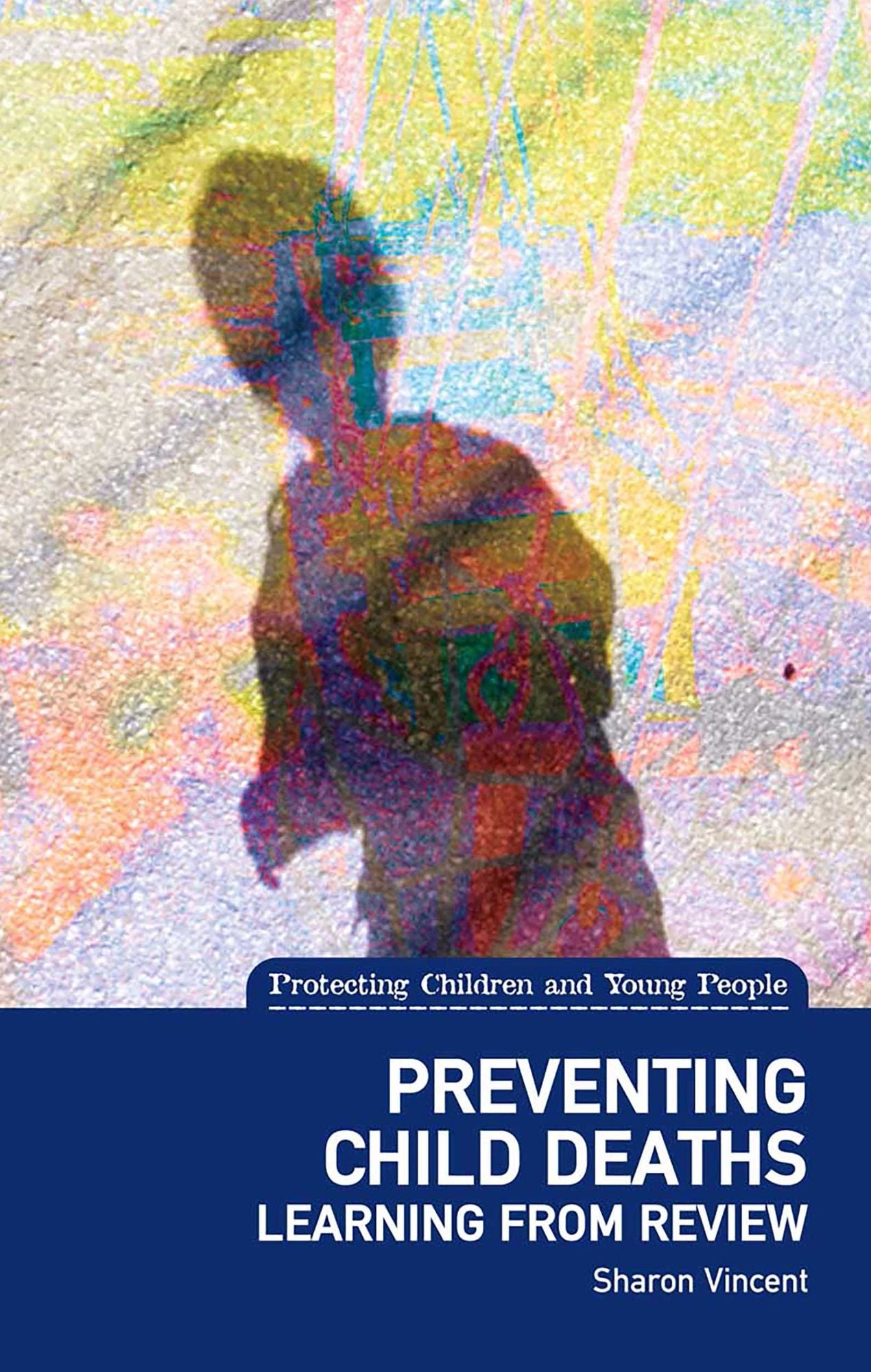 Preventing Child Deaths: Learning from review