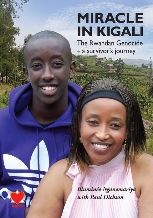 Miracle in Kigali: The Rwandan Genocide - a Survivor's Journey