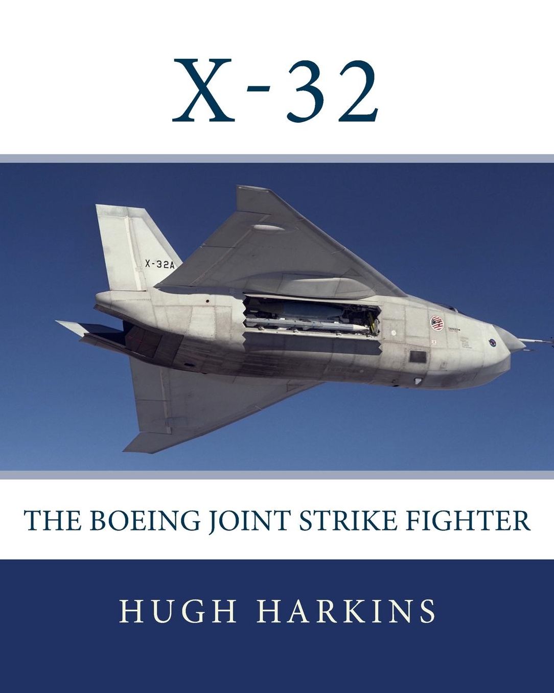 X-32: The Boeing Joint Strike Fighter