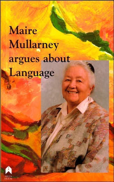 Maire Mullarney Argues about Language
