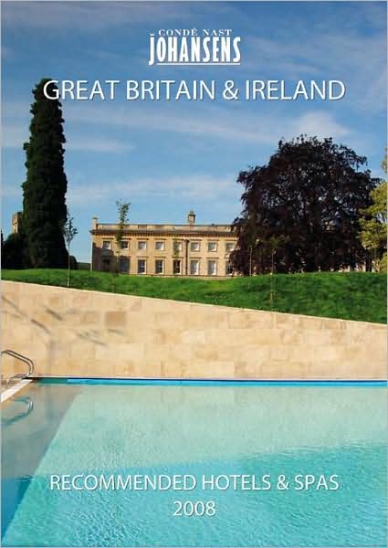 Conde Nast Johansens Recommended Hotels and Spas Great Britain and Ireland 2013