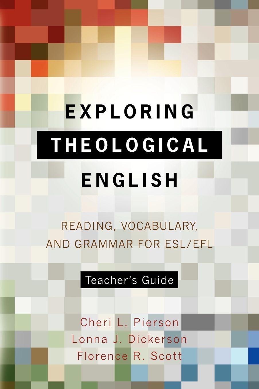 Exploring Theological English Teacher's Guide