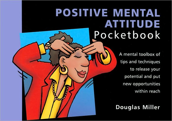 Positive Mental Attitude Pocketbook