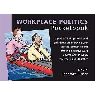The Workplace Politics Pocketbook