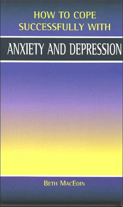 How to Cope Successfully with Anxiety and Depression