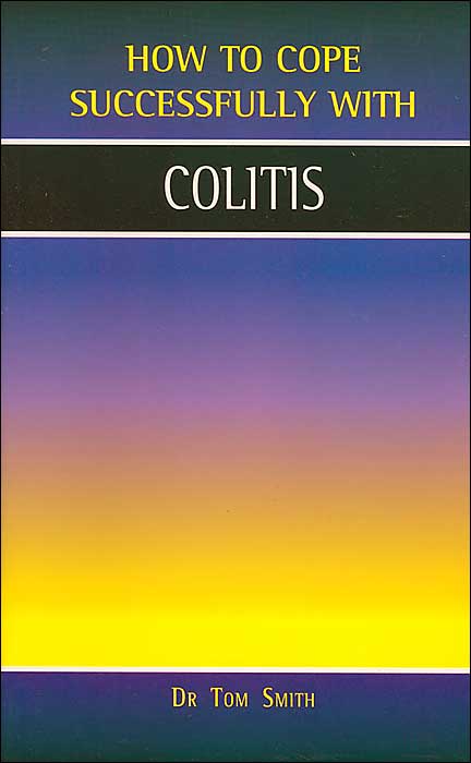 How to Cope Successfully with Colitis (How to Cope Successfully with Series)
