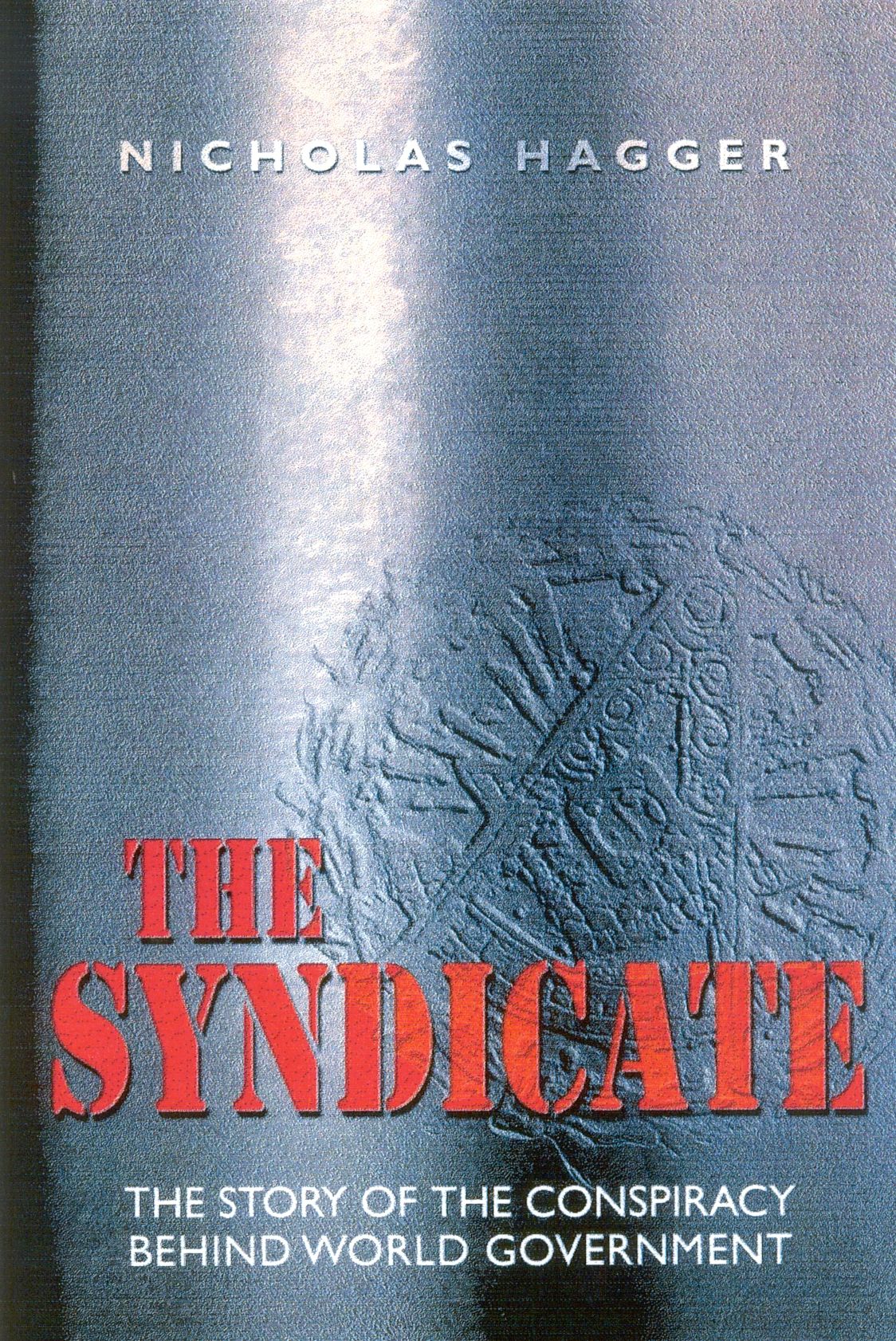 Syndicate: The Story of the Coming World Government