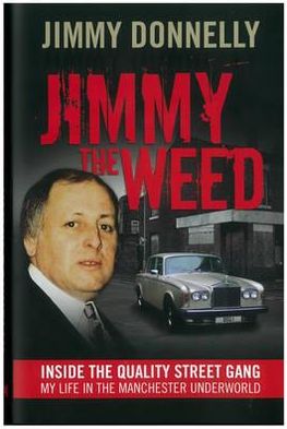 Jimmy the Weed: Inside the Quality Street Gang