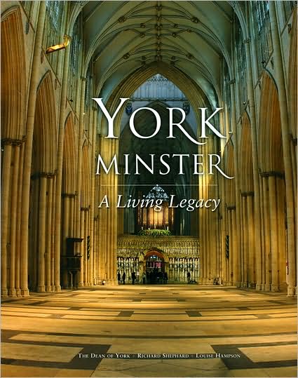 York Minster: A Living Legacy