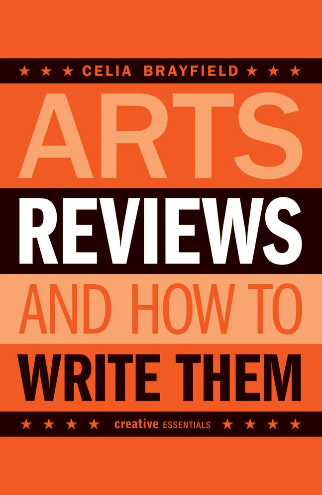 Arts Reviews: And How to Write Them