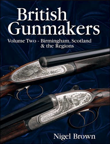 British Gunmakers: Birmingham, Scotland & the Regions