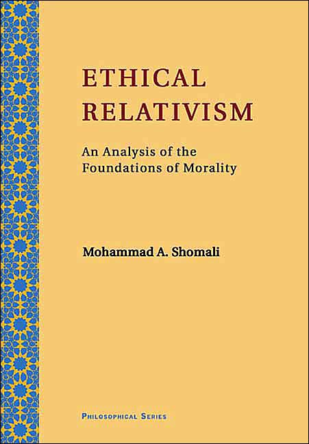 Ethical Relativism: An Analysis of the Foundations of Morality