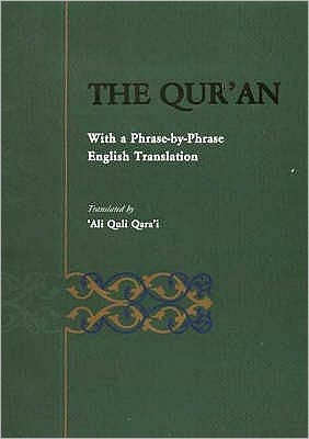 Qur'an : With a Phrase-by-phrase English Translation