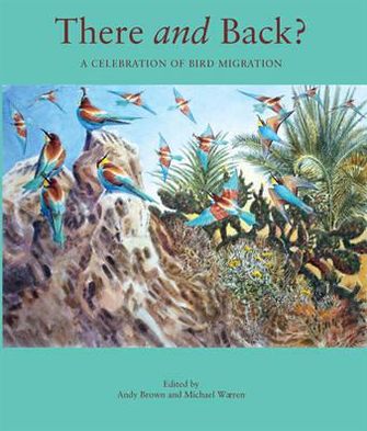 There and Back: A Celebration of Bird Migration
