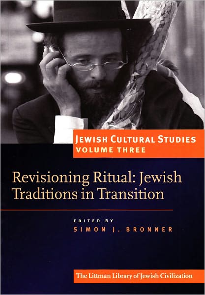Revisioning Ritual: Jewish Traditions in Transition