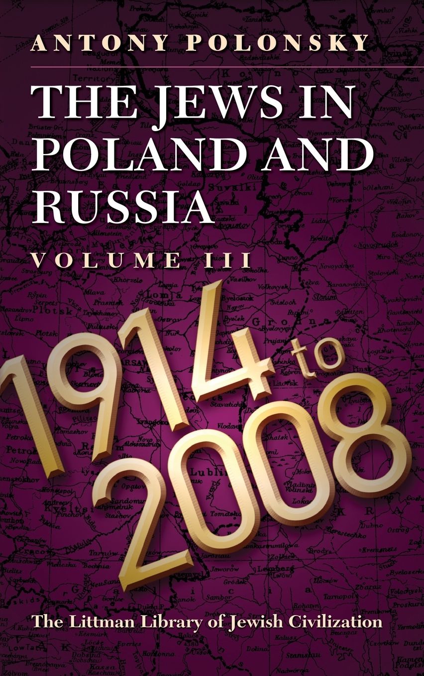 Jews in Poland and Russia, 1914-2008