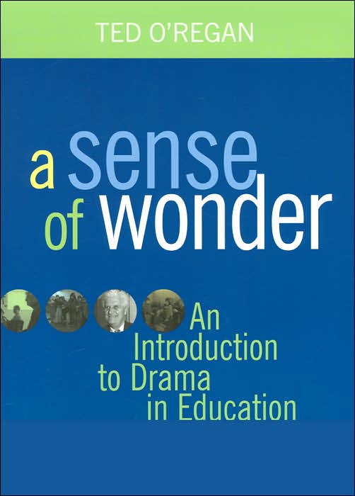 A Sense of Wonder: A Short Introduction to Drama in Education