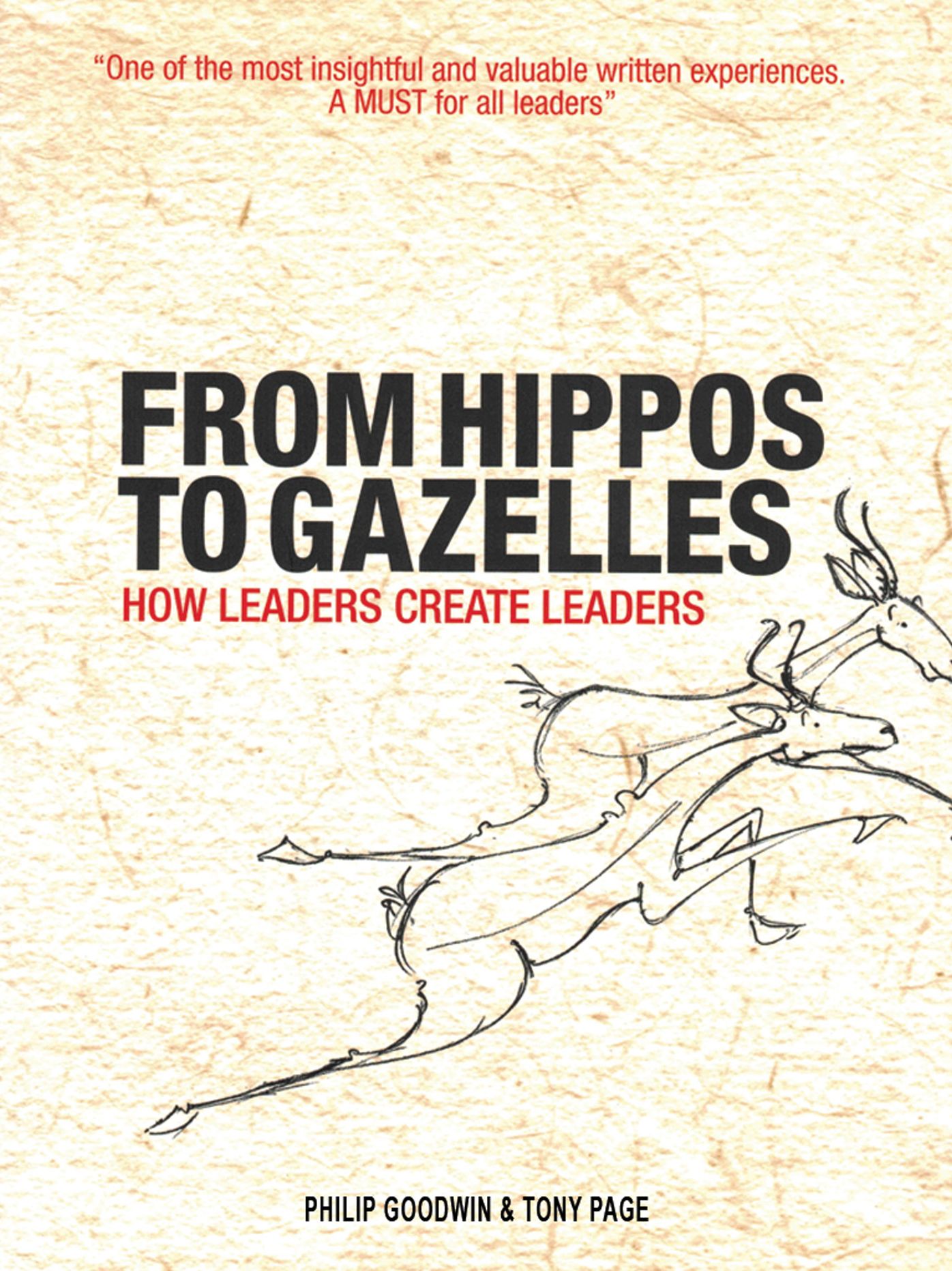 From Hippos to Gazelles: How leaders create leaders