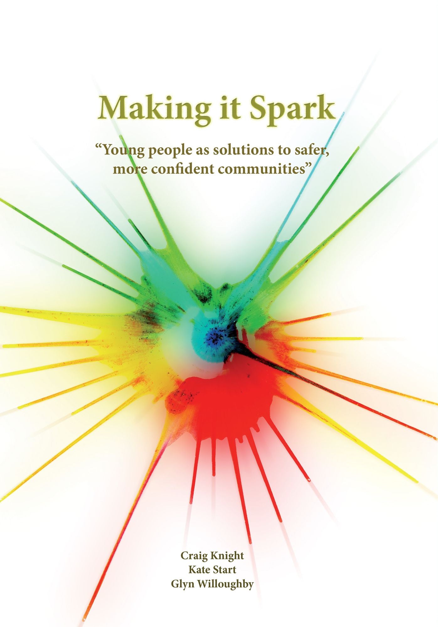 Making it Spark: Young people as solutions to safer, more confident communities