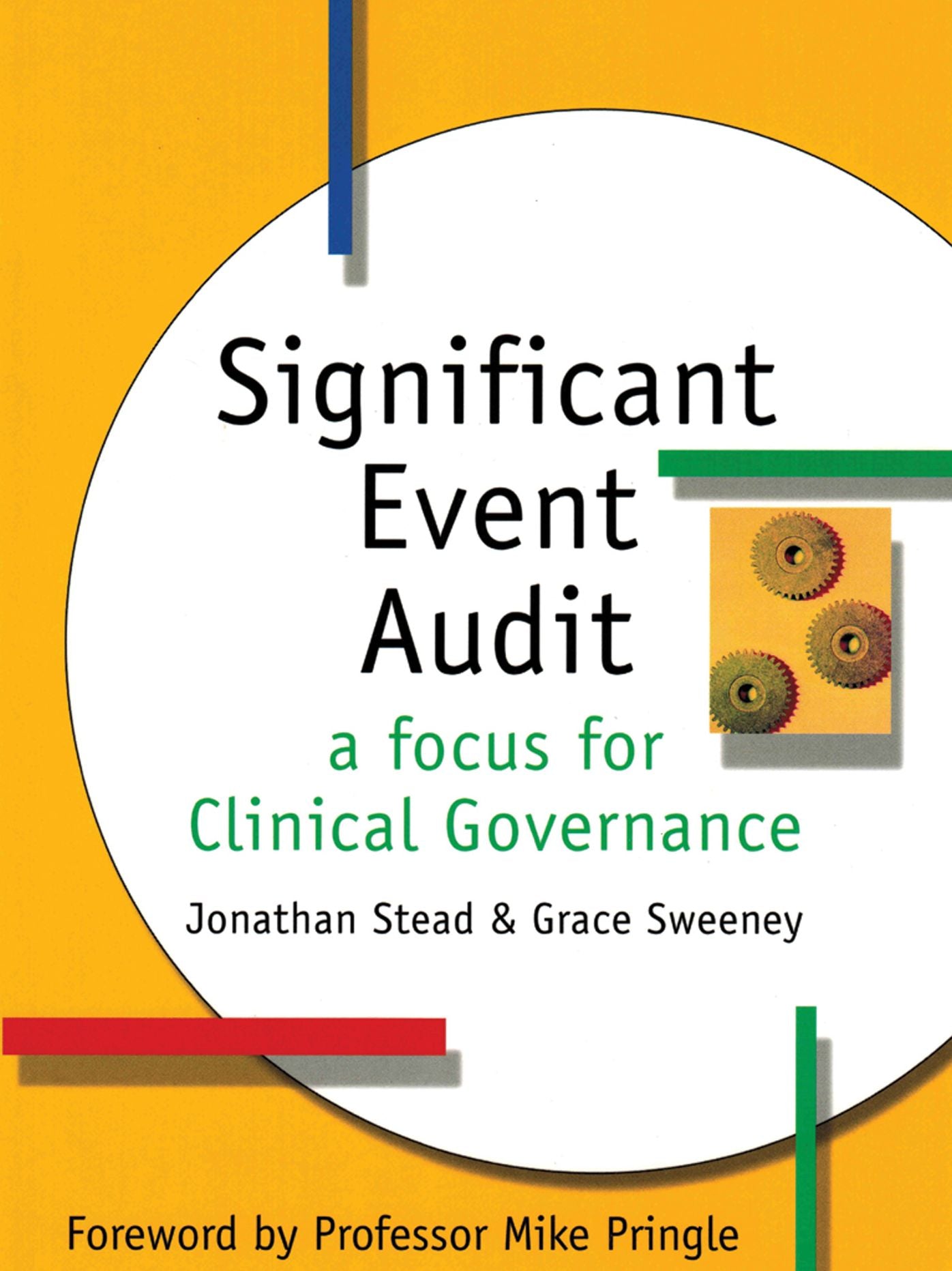 Significant Event Audit: A focus for clinical governance
