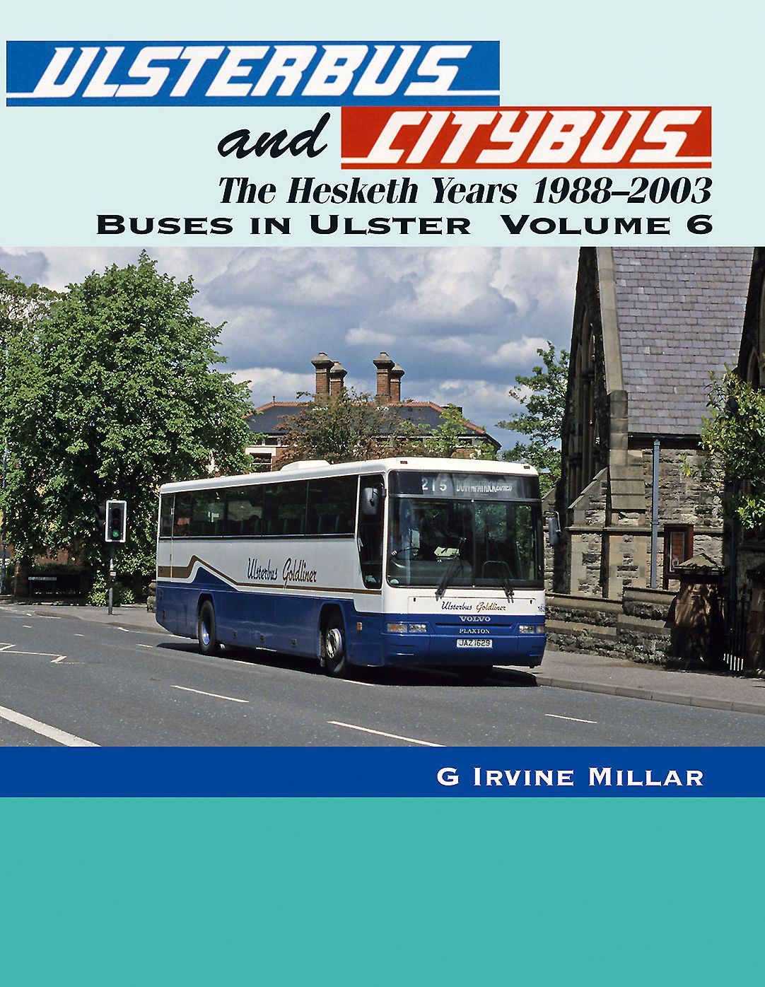 Ulsterbus and Citybus: The Hesketh Years 1988-2003