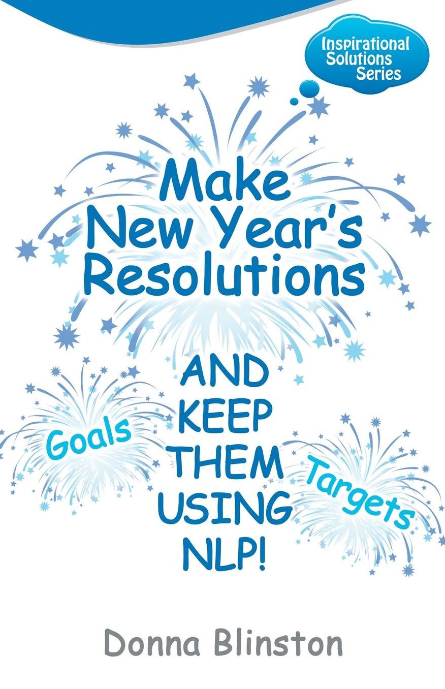 Make New Year Resolutions And Keep Them Using Nlp!