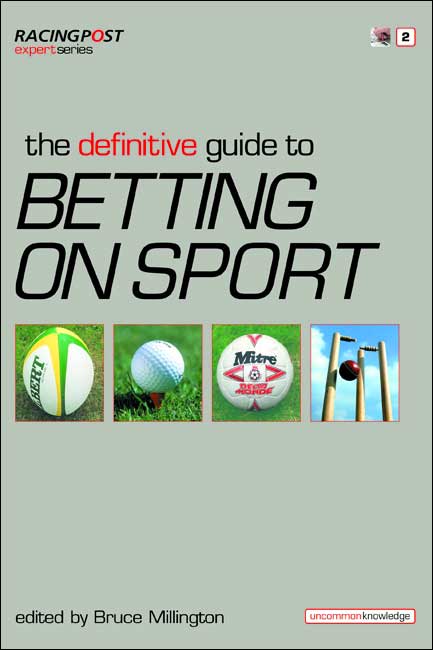 The Definitive Guide to Betting on Sports