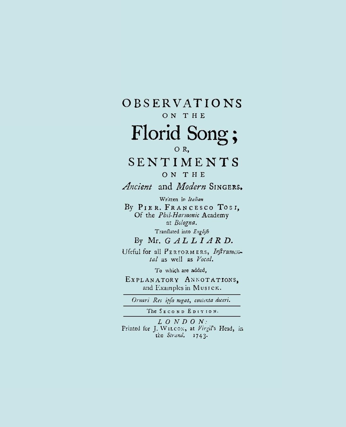 Observations On The Florid Song. (Facsimile Of 1743 English Edition. Printing Two Up).