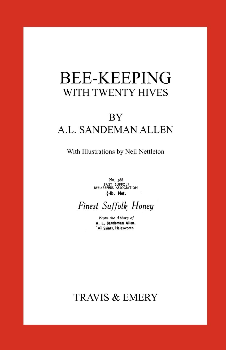 Bee-Keeping With Twenty Hives. Facsimile Reprint.