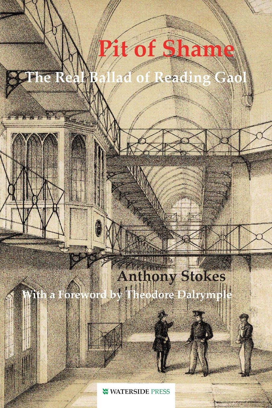 Pit of Shame: The Real Ballad of Reading Gaol