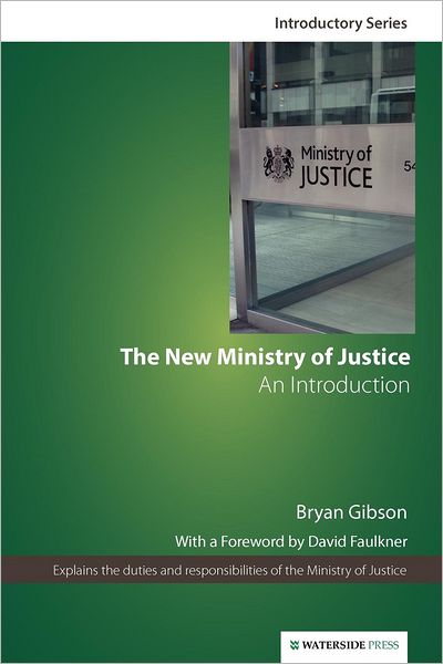 The New Ministry of Justice: An Introduction (Second Edition)