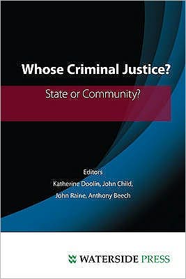 Whose Criminal Justice?: State or Community?