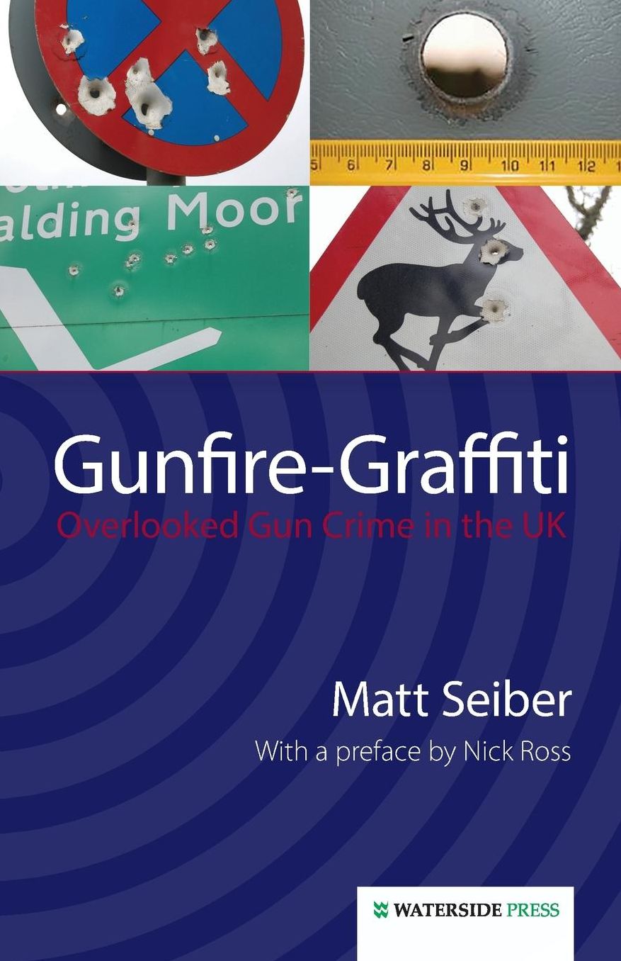 Gunfire Graffiti: Brazen Unchecked Gun Use in the UK