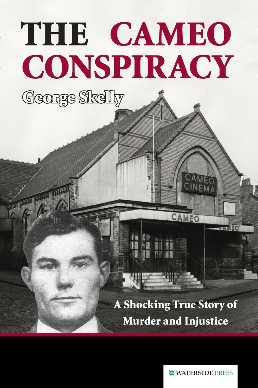 The Cameo Conspiracy: A Shocking True Story of Murder and Injustice