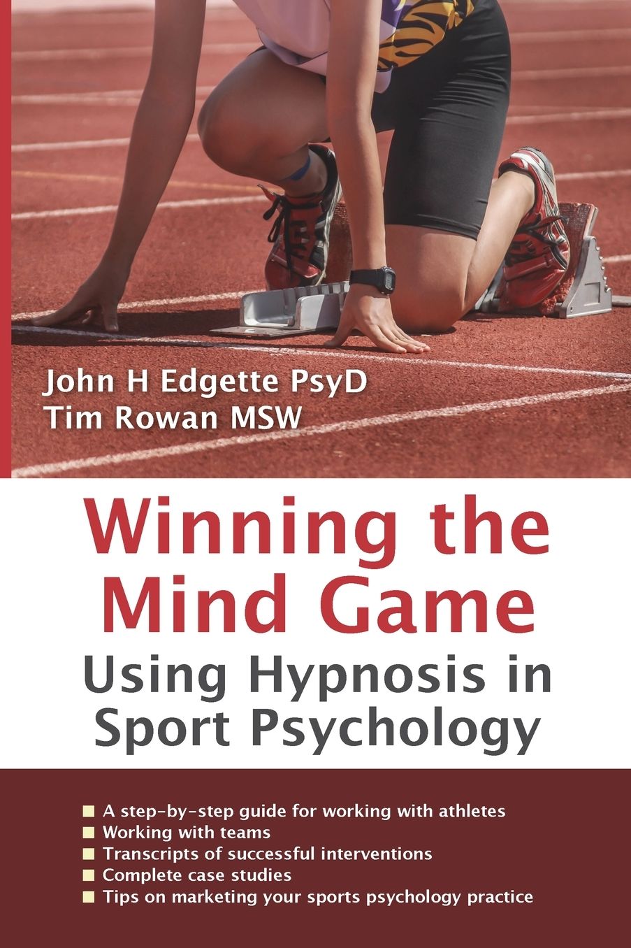 Winning the Mind Game: Using Hypnosis in Sport Psychology