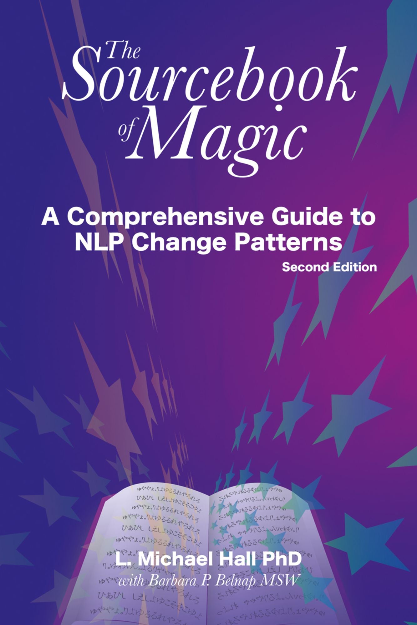 The Sourcebook of Magic: A Comprehensive Guide to the Technology of NLP
