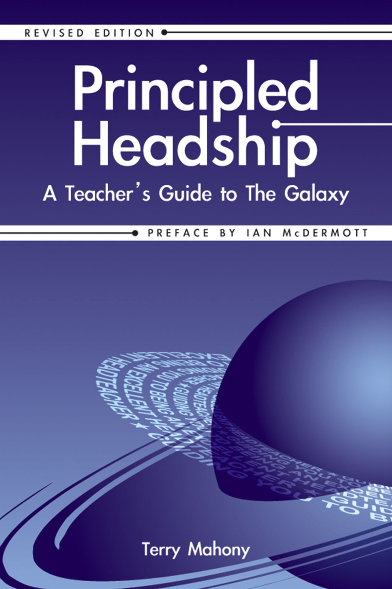 Principled Headship: A Teacher's Guide to the Galaxy
