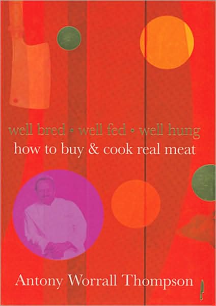 How to Buy & Cook Real Meat