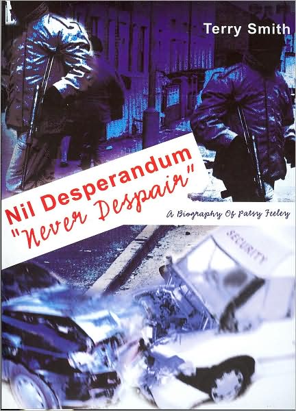 Nil Desperandum - Never Despair