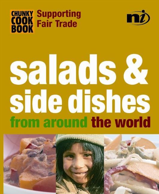 Chunky Cookbook: Salads & Side Dishes from around the world