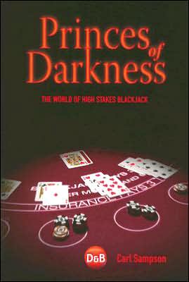 Princes of Darkness: The World of High Stakes Blackjack