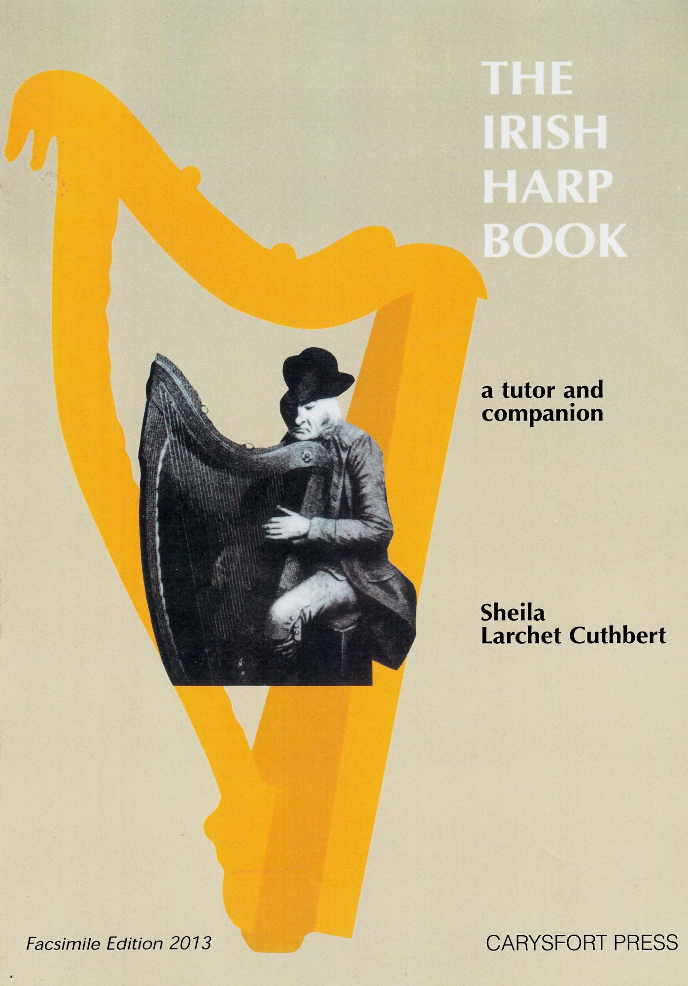 The Irish Harp Book: A Tutor and Companion