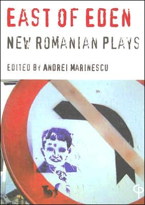 East of Eden: New Romanian Plays